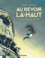  - Au revoir là-haut