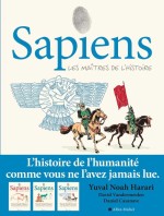 Sapiens - Les maîtres de l'Histoire