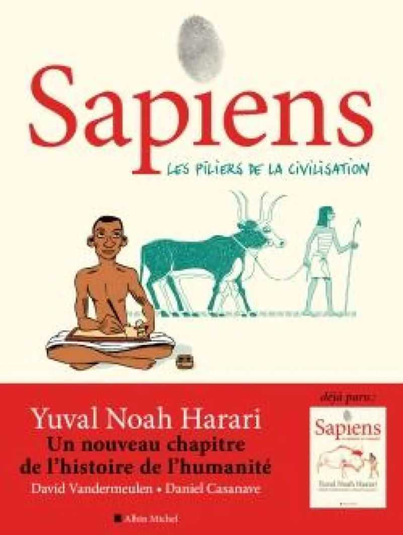 Les piliers de la civilisation Sapiens