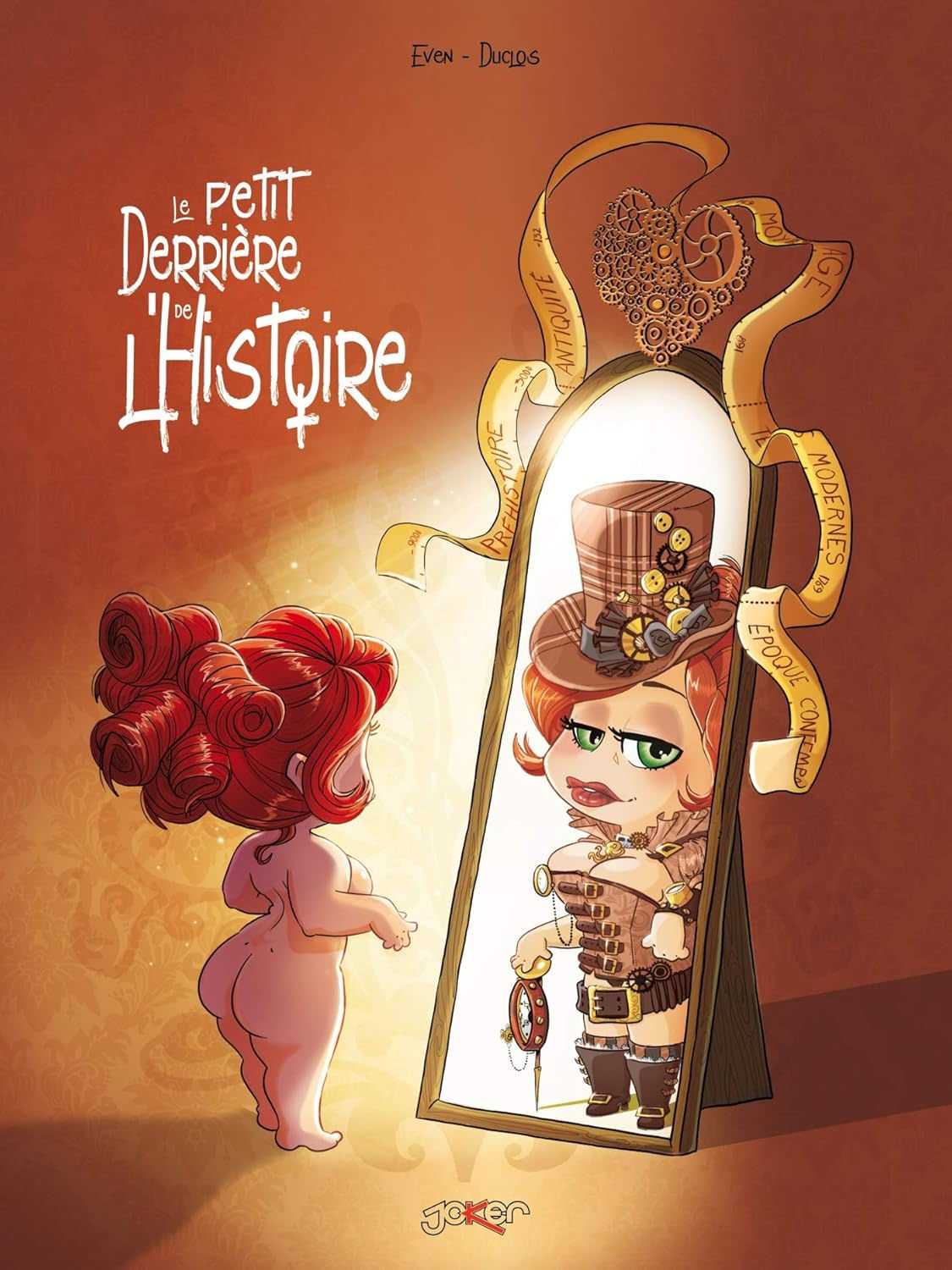 Tome 1 Le petit Derrière de l'Histoire