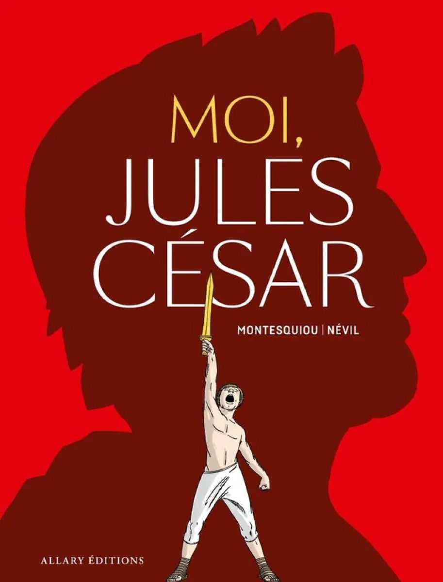 Moi, Jules César 