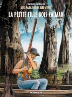 Les Passagers du Vent - La Petite Fille Bois-Caïman - Livre 2