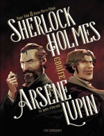 Sherlock Holmes contre Arsène Lupin - La quête d'éternité